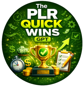 PLR Quick Wins GPT