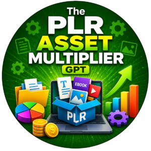 The PLR Asset Multiplier GPT